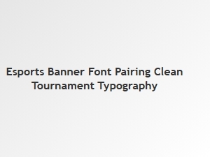 Clean Tournament Typography for Esports Banners